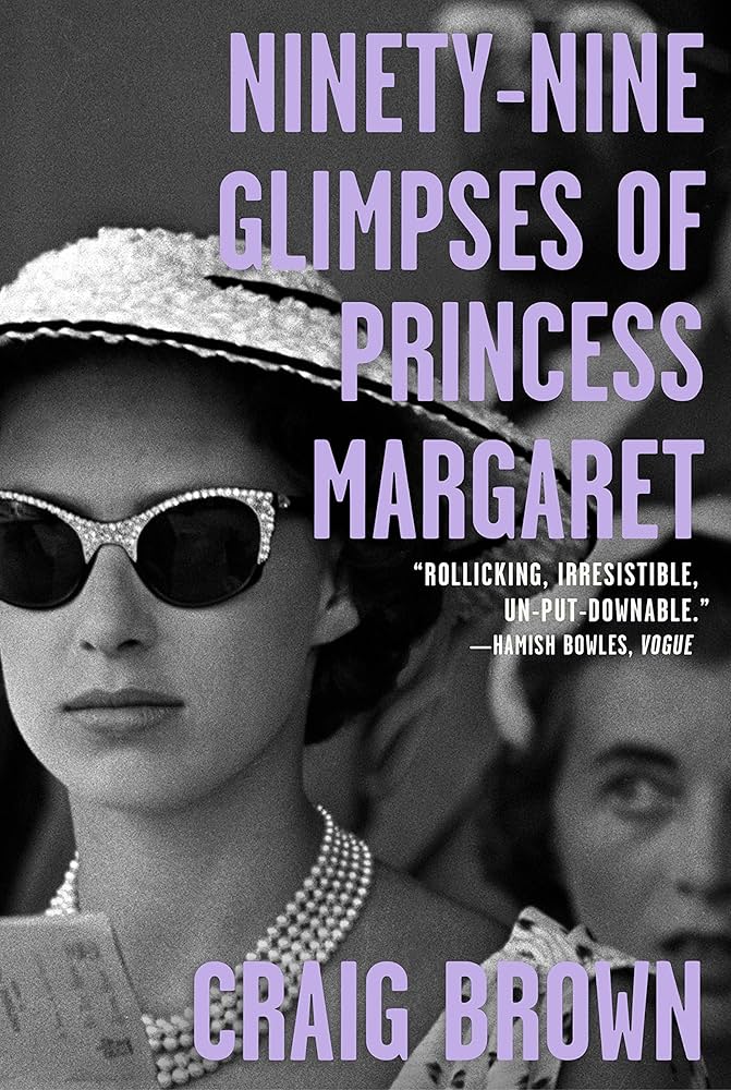 Ninety-Nine Glimpses of Princess&nbsp;Margaret